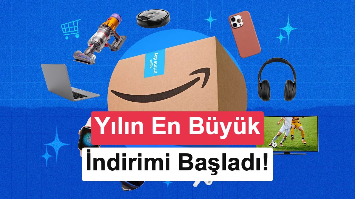 Amazon Prime Day başladı: İlk indirimler ve fırsatlar