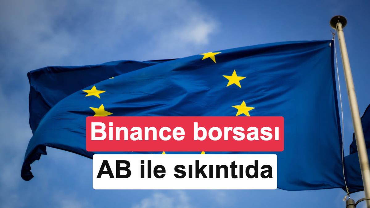 Binance, Avrupa’da MiCA Lisansı Sorunlarıyla Karşı Karşıya